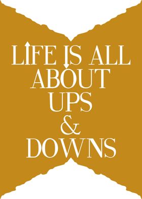 UPS AND DOWNS