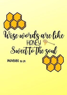 Wise Words are Like Honey