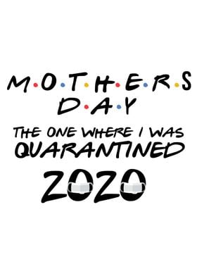 Mothers Day 2020 Quarantin