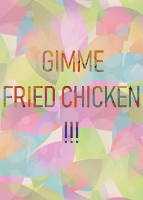 Gimme Fried Chicken