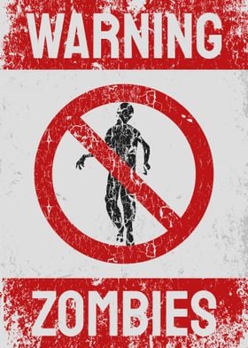 Warning Zombies Zone Sign