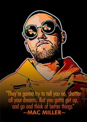 Mac Miller Quote