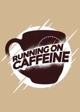Running On Caffeine