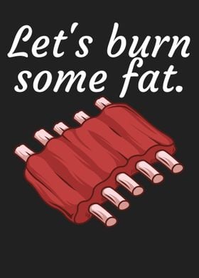 Lets burn some fat