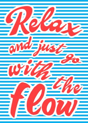 Relax Go With The Flow