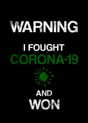 Warning I Fought Corona19