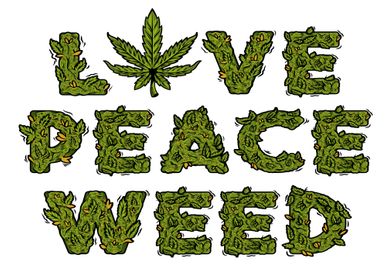 Love Peace Weed