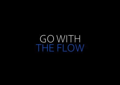 Go With The Flow