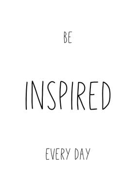 Be Inspired Every Day