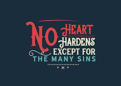 No heart hardens