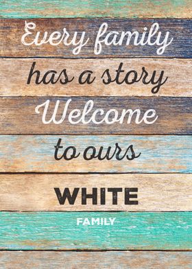 White Family Story