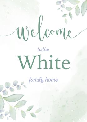 Welcome White Family