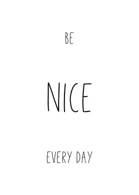 Be Nice Every Day