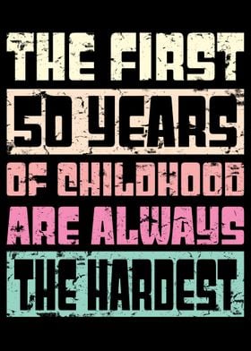 The First 50 Years