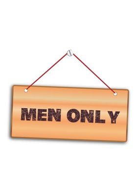 Men Only Sign