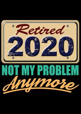 Retired 2020 Funny Design