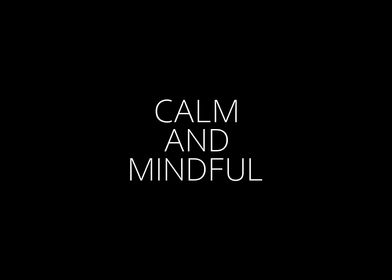 Calm And Mindful