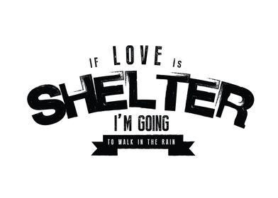 If love is shelter