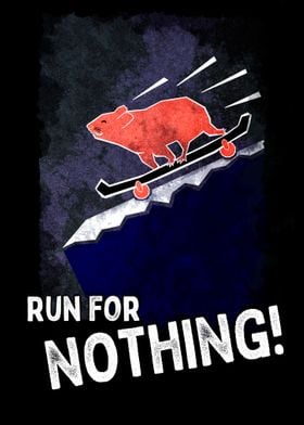 Run for nothing