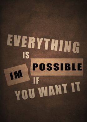 Everything is possible