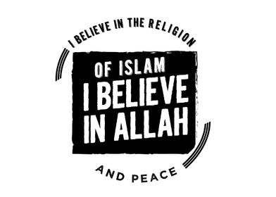 i believe in Allah