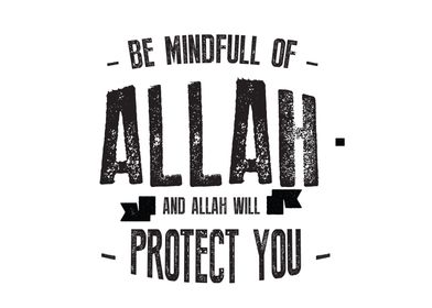 be mindfull of Allah