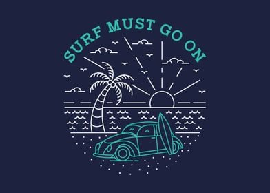 Surf Must Go On