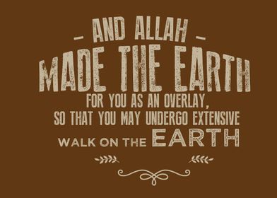 Allah made the earth