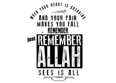 just remember Allah