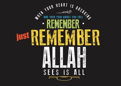 just remember Allah