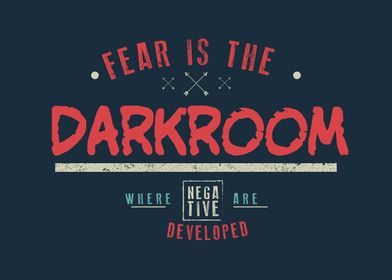 Fear is the darkroom 