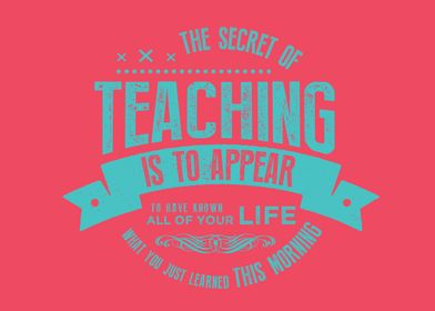 The secret of teaching