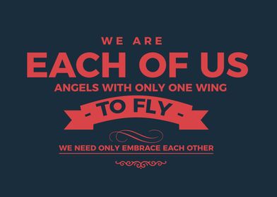 We are each of us angels