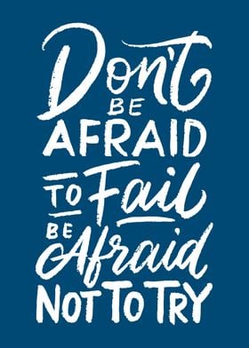 Dont be a afraid