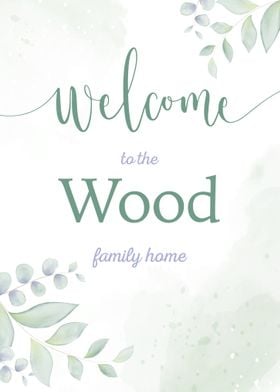 Welcome Wood Family