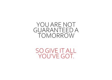 You Are Not Guaranteed 