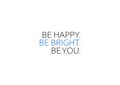 Be Happy Be Bright 