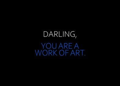 You Are A Work Of Art