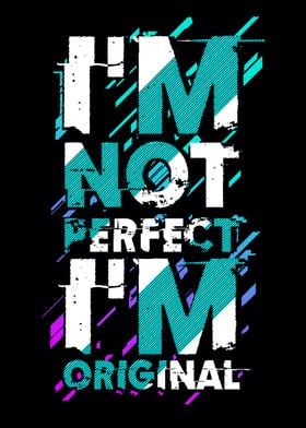 Im not perfect im origin