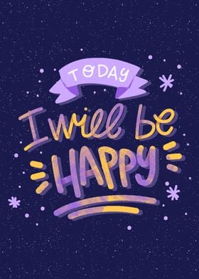 To day i will be happy