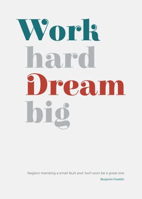 Work Hard Dream Big