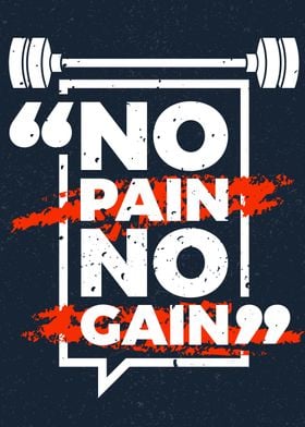 No pain no gain