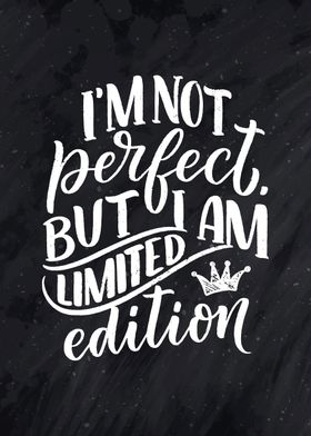 Im not perfect 