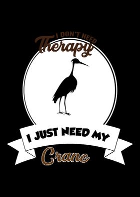 crane  I do not need Ther