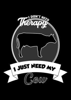 cow  I do not need Therap