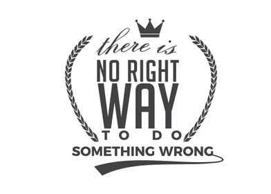 There is no right way