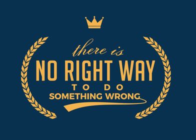 there is no right way 