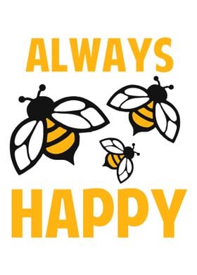 Always bee happy