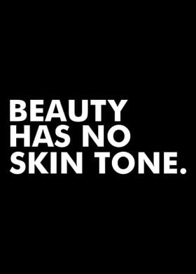 beauty has no ski tone