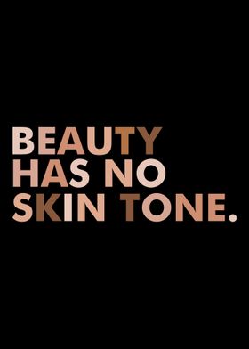 beauty has no ski tone